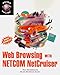 Book Web Browsing With Netcom Netcruiser (Prima Online)
