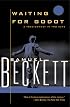 Waiting for Godot: A Tragicomedy in Two Acts