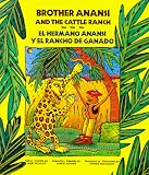Search : Brother Anansi and the Cattle Ranch/El hermano Anansi y el rancho de ganado