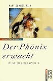Der Ph&ouml;nix erwacht - Weisheiten und Visionen - Mary Summer Rain