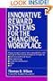 Innovative Reward Systems for the Changing Workplace