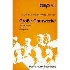 Werkanalyse in Beispielen: Gro�e Chorwerke
