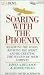 Soaring With the Phoenix: Rene...