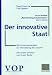 Der innovative Staat. Mit Unternehmergeist zur Verwaltung der Zukunft. by David Osborne ISBN 3409193367