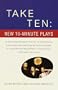 Take Ten: New 10-Minute Plays
