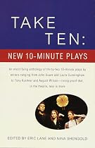 Take Ten: New 10 Minute Plays