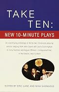 Take Ten: New 10-Minute Plays