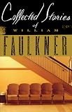 Selected Short Stories of William Faulkner (Modern Library)