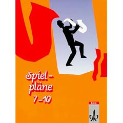 Spielpläne: Spielpläne, Neubearbeitung, Bd.7-10, Schülerbuch für Baden-Württemberg u. Rheinland-Pfalz (Taschenbuch)