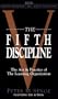 The Fifth Discipline: The Art and Practice of the The Learning Organization