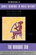 Strunk's Source Readings in Music History, Vol. 4: The Baroque Era, Revised Edition