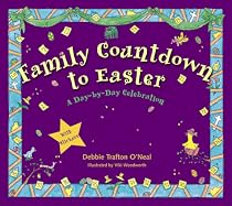 Family Countdown to Easter: A Day-By-Day Celebration: With Stickers