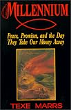 Millennium: Peace, Promises, and the Day They Take Our Money Away