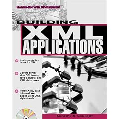 Building XML Applications (Hands-on Web Development)