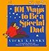 101 Ways to Be a Special Dad