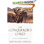 The Conqueror's Child (Holdfast Chronicles, Bk IV)