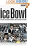The Ice Bowl: The Cold Truth About Football's Most Unforgettable Game