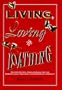 Living, Loving, and Loathing: Modern Rhymes and Limericks for the Romantically Inclined and Humorously Correct