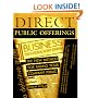 Direct Public Offerings: The New Method for Taking Your Company Public