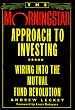The Morningstar Approach to Investing: Wiring into the Mutual Fund Revolution