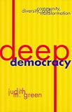 Deep Democracy: Community,  Diversity,  and Transformation