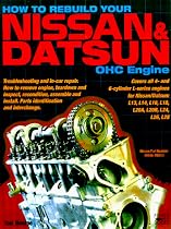 How to Rebuild Your Nissan & Datsun OHC Engine