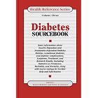 Diabetes Sourcebook: Basic Information About Insulin-Dependent and Noninsulin-Dependent... by Karen Bellenir and Peter D. Dresser