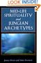 Mid-Life Spirituality and Jungian Archetypes (Jung on the Hudson Books)