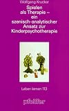 Produkt-Bild: Spielen als Therapie - ein szenisch-analytischer Ansatz zur Kinderpsychotherapie