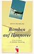 Bomben auf Hannover. Eine Kindheit im Zweiten Weltkrieg