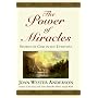The Power of Miracles, Stories of God in the Everyday