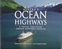 Alaska's Ocean Highways: A Travel Adventure Aboard Northern Ferries