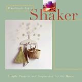 Shaker : Simple Projects And Inspiration For The Home