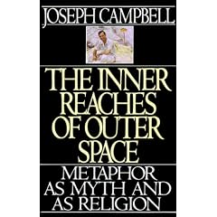 The Inner Reaches of Outer Space: Metaphor As Myth and As Religion