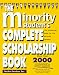 The Minority and Women's Complete Scholarship Book