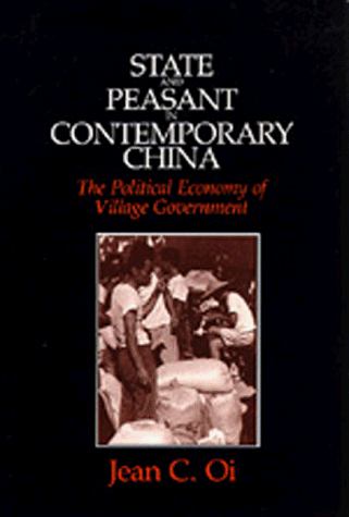 State and Peasant in Contemporary China: The Political Economy of Village Government (Center for Chinese Studies, University of Michigan)