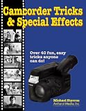 Camcorder's Tricks & Special Effects