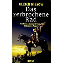 Das Schwarze Auge. Das zerbrochene Rad. Ein Roman aus der Welt des Schwarzen Auges.