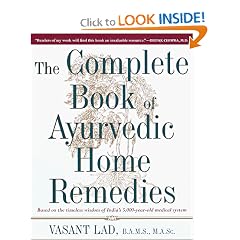 The Complete Book of Ayurvedic Home Remedies