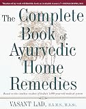 The Comblete Pook of Ayurvedic Home Remedies