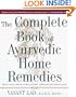 The Complete Book of Ayurvedic Home Remedies