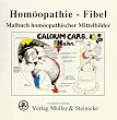 Hom�opathie- Fibel. Malbuch hom�opathischer Mittelbilder