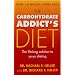 The Carbohydrate Addict's Diet