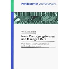 Neue Versorgungsformen und Managed Care