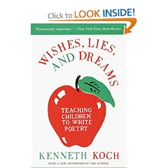 Wishes, Lies, and Dreams: Teaching Children to Write Poetry