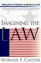 Imagining the Law: Common Law and the Foundations of the American Legal System
