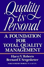 Quality Is Personal: A Foundation For Total Quality Management