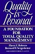 Quality Is Personal : A Foundation For Total Quality Management