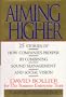 Aiming Higher: 25 Stories of How Companies Prosper by Combining Sound Management and Social Vision