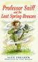 Professor Sniff and the Lost Spring Breezes (Callender Hill)